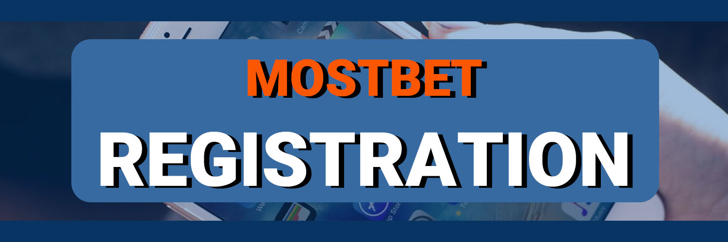 Mostbet registration